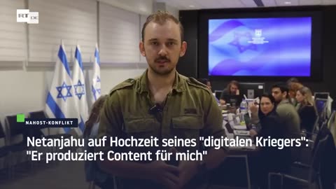 Netanjahu auf Hochzeit seines "digitalen Kriegers": "Er produziert Content für mich"