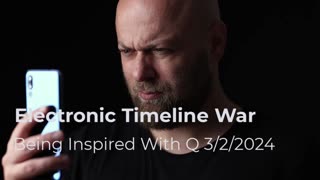 Electronic Timeline War 3/2/2024