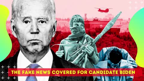 The Fake News Covered For Candidate Biden