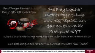 We Pray Together. JP Speaks Live 11/01/2023