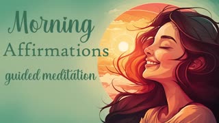 Powerful Morning I Am Affirmations for Positive Self Development (Guided Meditation)