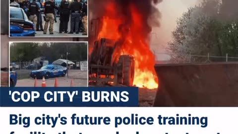 Atlanta's future police training facility 'Cop City' set ablaze
