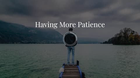 Hypnotherapy for Self-Improvement (Having More Patience S1:Ep4 Gaia series)