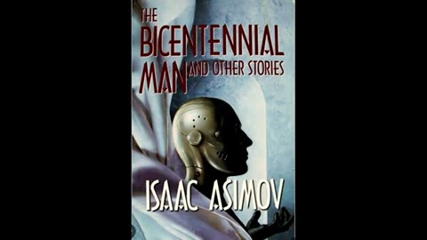 The Bicentennial Man - Full Audiobook - By Isaac Asimov