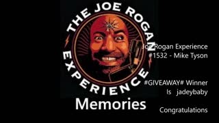 Joe Rogan Experience #1532 - Lets Get High With Mike Tyson #GIVEAWAY# Winner..