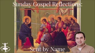 Sent by Name: 11th Sunday in Ordinary Time