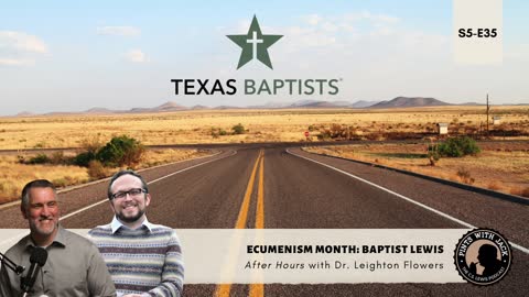 S5E35 – AH – "Baptist Lewis" – After Hours with Dr. Leighton Flowers