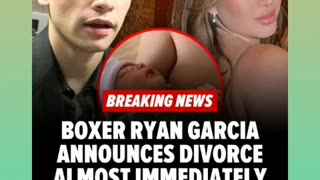 ryan garcia divorce his gals over his child 01/7/24