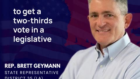 How a Constitutional Convention Could Change Everything: Rep. Brett Geymann Explains!