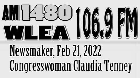 Wlea Newsmaker, February 21, 2022, Congresswoman Claudia Tenney