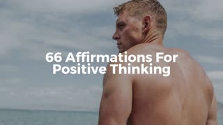 66 Affirmations For Positive Thinking