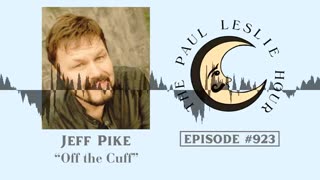 Jeff Pike – Fifth Interview on The Paul Leslie Hour