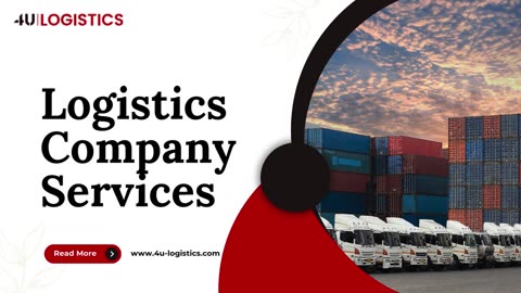 The Best Logistics Company Services | 4U Logistics