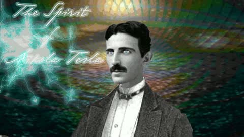 Nikola Tesla - The Struggle is Real! - The Spirit of Nikola Tesla