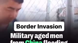 Border Invasion by Military Aged men from China.