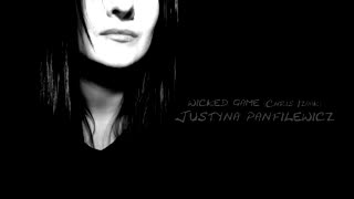 "Wicked game" (Chris Izaak) - Justyna Panfilewicz (VOCAL ONLY)