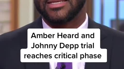 Amber Heard and Johnny Depp trial reaches critical phase