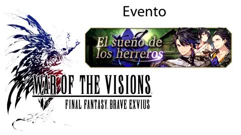 War of the Visions FFBE Evento El sueño de los herreros (Sin gameplay)