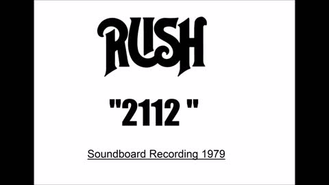 Rush - 2112 (Live in Offenbach, Germany 1979) Soundboard