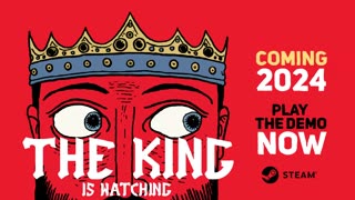 The King Is Watching – Official Announcement Trailer _ tinyBuild Connect 2024