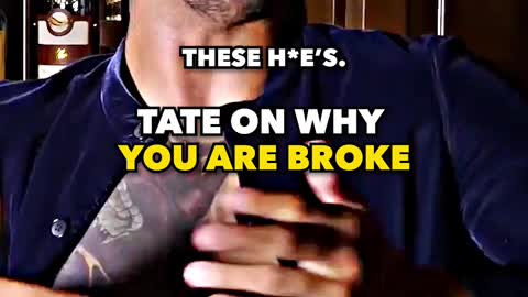 Andrew Tate on why you are broke