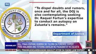 DOJ, pinag-iisipang humingi ng tulong sa forensic expert