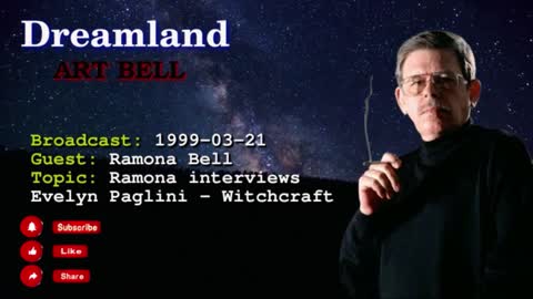 Dreamland with Art Bell - Ramona Bell interviews Evelyn Paglini - Witchcraft 1999-03-21