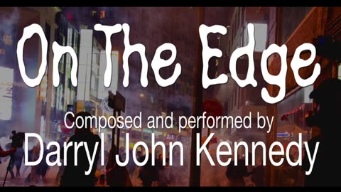 Darryl John Kennedy - "On The Edge"