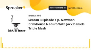 S3 E1 JC Newman Brickhouse Maduro With Jack Daniels Triple Mash (made with Spreaker)