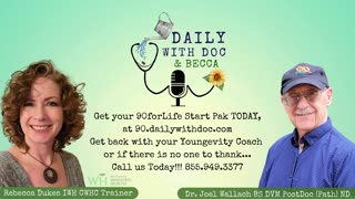 Dr. Joel Wallach - Take control to extend your Life Expectancy - Daily with Doc and Becca 6/09/2023