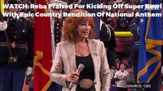 WATCH: Reba Praised For Kicking Off Super Bowl With Epic Country Rendition Of National Anthem