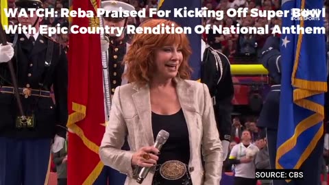 WATCH: Reba Praised For Kicking Off Super Bowl With Epic Country Rendition Of National Anthem
