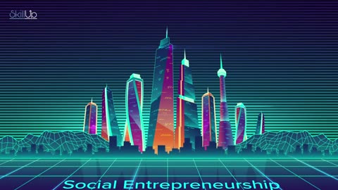 Social Entrepreneurship [ Episode 7 ]