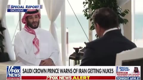 Saudi Arabia's Crown Prince says his country will get a nuclear bomb if Iran does.