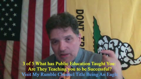 Being An Eagle-Short Video Series- 3 of 5: What has Public Education Taught You: Successful?