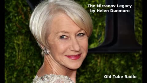The Mirranov Legacy by Helen Dunmore. BBC RADIO DRAMA