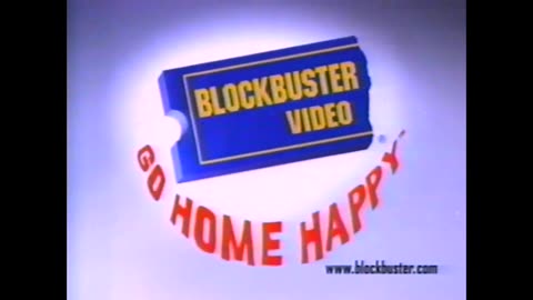 March 26, 1999 - Blockbuster Video: Go Home Happy