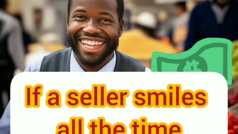 If a seller smiles