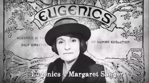 Eugenist Margaret Sanger Part 1