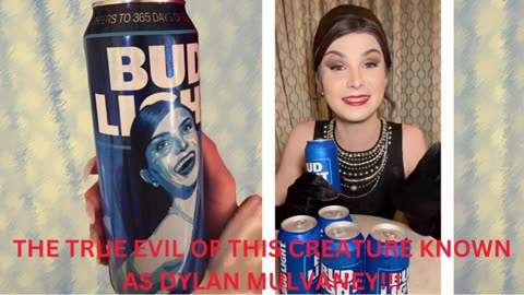 THE BUD LIGHT AND NIKE DEBACLE AND THE TRUE EVIL OF DYLAN MULVANEY!!!