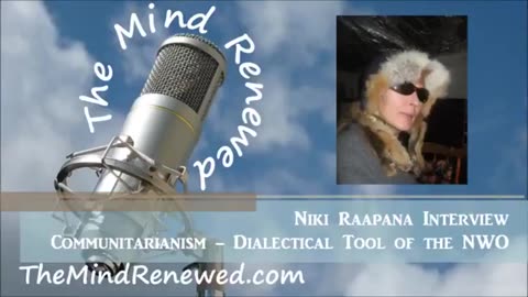 COMMUNITARIANISM (DIALECTICAL TOOL OF THE NWO GLOBALIST EMPIRE SYSTEM) NIKI RAAPANA