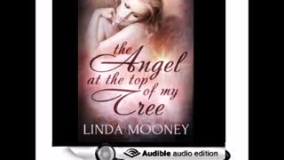 THE ANGEL AT THE TOP OF MY TREE, a Sweet Contemporary Fantasy Holiday Romance