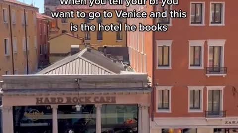 When you tell your bf you want to go to Venice and this is the hotel he books