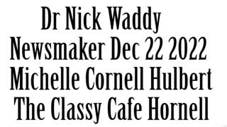 Newsmaker, December 22, 2022, Dr NIck Waddy