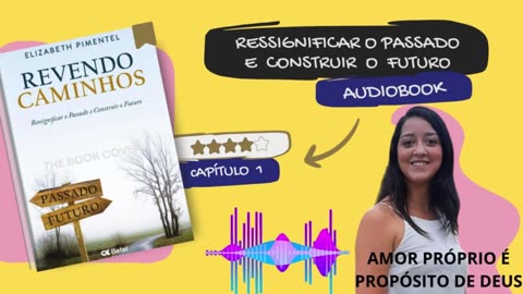 Livro Revendo Caminhos - audiobook cap#1