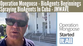 Illegal BioAgents In America Started With Operation Mongoose