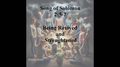 Teaching: Song of Solomon 2:5-7