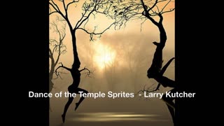 Dance of the Temple Sprites - Larry Kutcher