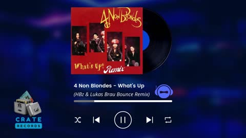 4 Non Blondes - What's Up (HBz & Lukas Brau Bounce Remix) | Crate Records