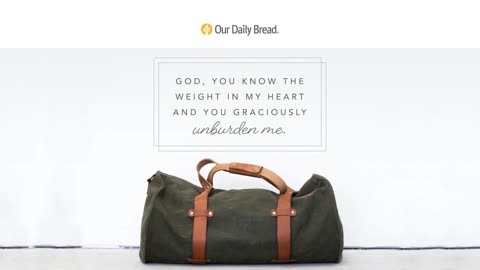 The Baggage Activity Audio Reading Our Daily Bread Devotional April 15, 2021